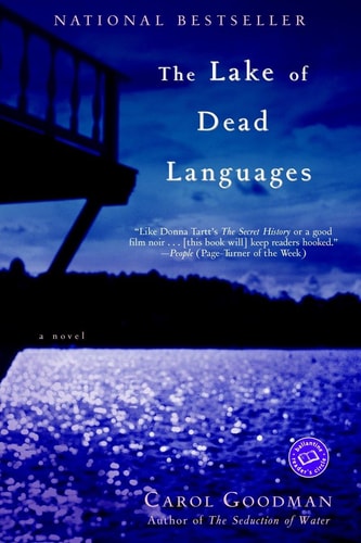 The Lake of Dead Languages: A Novel (Ballantine Reader's Circle)