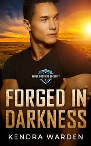 Forged in Darkness (Forge Brothers Security)