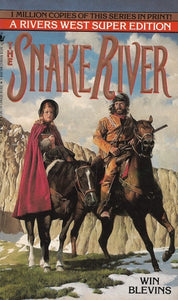 The Snake River (Rivers West, Book 7)