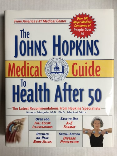 The John Hopkins Medical Guide to Health After 50