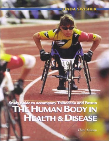 Study Guide to Accompany The Human Body in Health & Disease