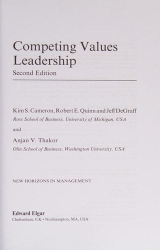 Competing Values Leadership: Second Edition (New Horizons in Management series)