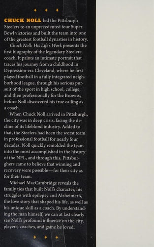Chuck Noll: His Life's Work