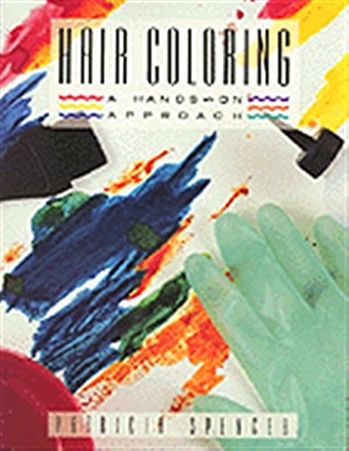 Hair Coloring A Hands-on Approach