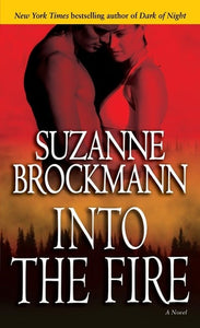 Into the Fire: A Novel (Troubleshooters)