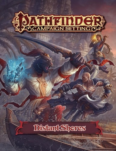 Pathfinder Campaign Setting Distant Shores Gazetteer