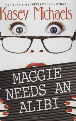 Maggie Needs An Alibi
