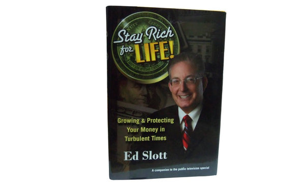 Stay Rich for Life!: Growing & Protecting Your Money in Turbulent Times