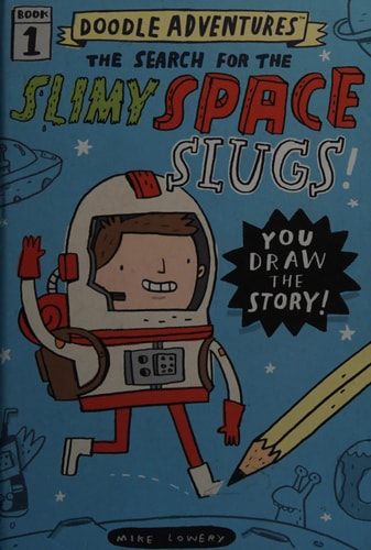 Doodle Adventures: The Search for the Slimy Space Slugs!