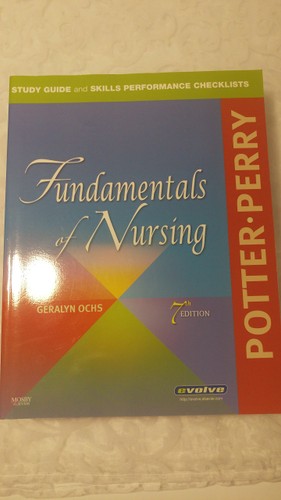 Study Guide and Skills Performance Checklists for Fundamentals of Nursing