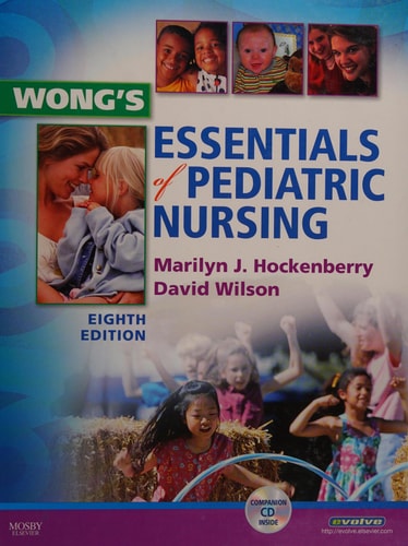 Wong's Essentials of Pediatric Nursing