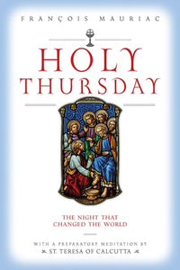 Holy Thursday: The Night that Changed the World