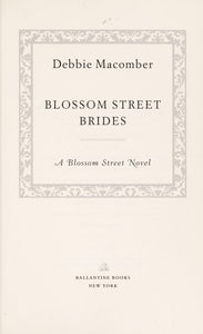 Blossom Street Brides: A Blossom Street Novel