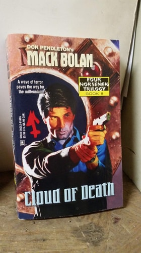 Cloud Of Death (Don Pendleton's Mac Bolan : Four Hoursemen Trilogy, Book 2)