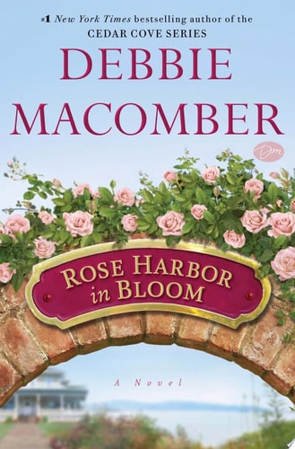 Rose Harbor in Bloom A Novel