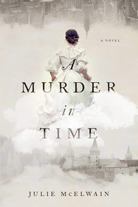 A Murder in Time: A Kendra Donovan Mystery (Kendra Donovan Mystery Series)