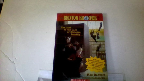 The Case of the Case of Mistaken Identity (The Brixton Brothers #1)