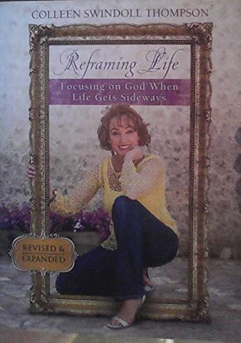 Reframing Life Focusing on God When Life Gets Sideways