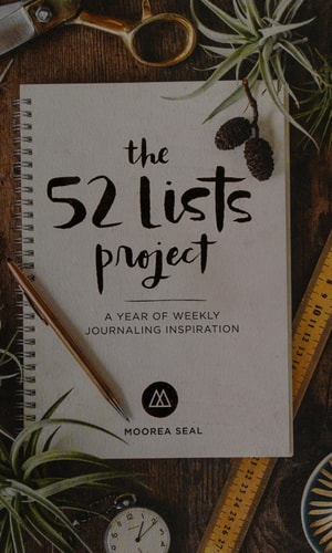 The 52 Lists Project: A Year of Weekly Journaling Inspiration (A Guided Self-Care Journal for Women with Prompts, Photos, and Illustrations)