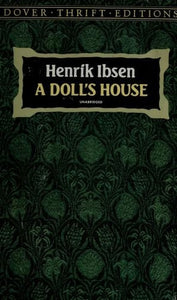 A Doll's House (Dover Thrift Editions: Plays)