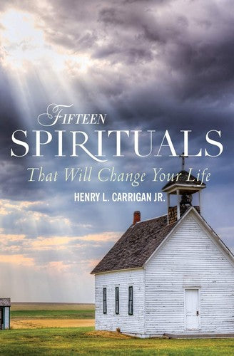 Fifteen Spirituals That Will Change Your Life