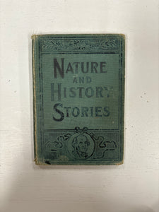 Nature and History Stories or First Lessons in Science Reading (1906)