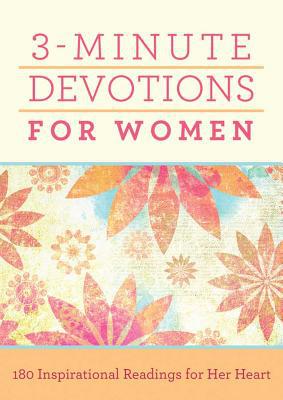 3-Minute Devotions for Women: 180 Inspirational Readings for Her Heart - RHM Bookstore