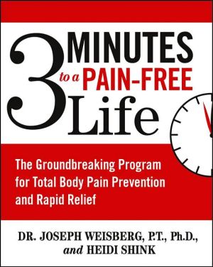 3 Minutes to a Pain-Free Life: The Groundbreaking Program for Total Body Pain Prevention and Rapid Relief - RHM Bookstore