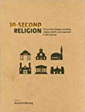 30-second Religion (The 50 most thought-provoking religious beliefs, each explained in half a minute) - RHM Bookstore