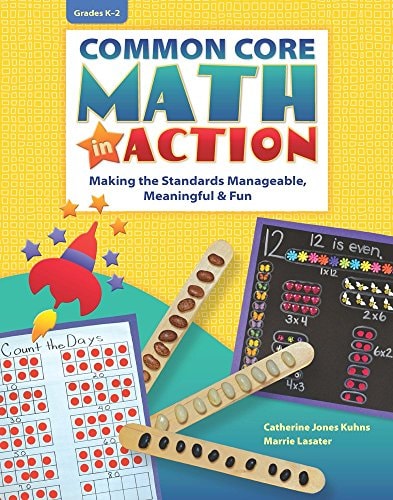 Common Core Math in Action Making the Standards Manageable, Meaningful & Fun