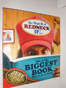 You Might Be A Redneck If ... This Is The Biggest Book You’ve Ever Read