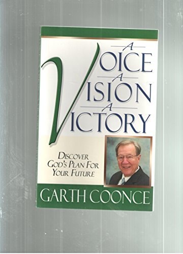 A Voice A Vision A Victory~ Discover God's Plan For Your Future