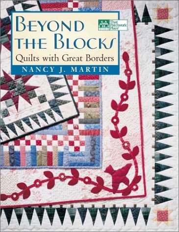 Beyond the Blocks: Quilts With Great Borders