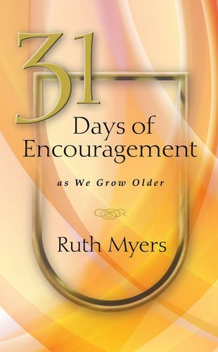 31 Days of Encouragement as We Grow Older (NavPress Devotional Readers) - RHM Bookstore