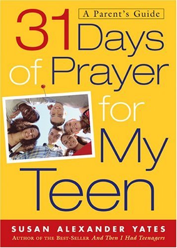 31 Days of Prayer for My Teen: A Parent's Guide - RHM Bookstore