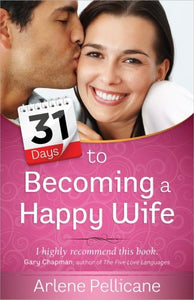 31 Days to Becoming a Happy Wife - RHM Bookstore