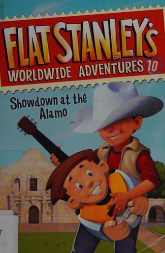 Flat Stanley's Worldwide Adventures #10: Showdown at the Alamo