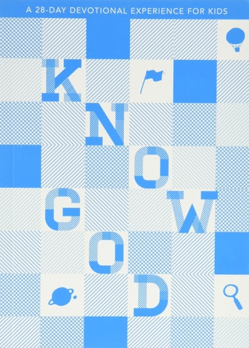 Know God: A 28-Day Devotional Experience for Students
