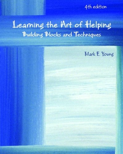 Learning the Art of Helping: Building Blocks and Techniques