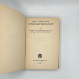 The Churches of the Ne Testament (1930)