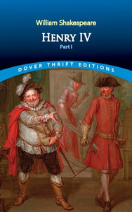 Henry IV, Part I (Dover Thrift Editions: Plays)