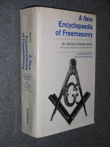 A New Encyclopaedia of Freemasonry: Their Rites, Literature, and History/2 Vols in 1