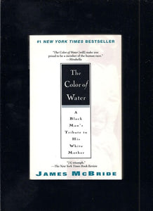 The Color of Water A Black Man's Tribute to His White Mother