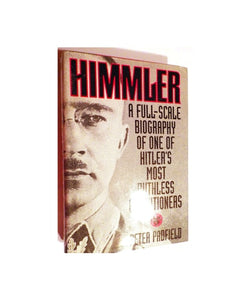 Himmler - A Full-scale Biography Of One Of Hitler's Most Ruthless Executioners