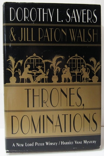 Thrones, Dominations: A Lord Peter Wimsey / Harriet Vane Mystery