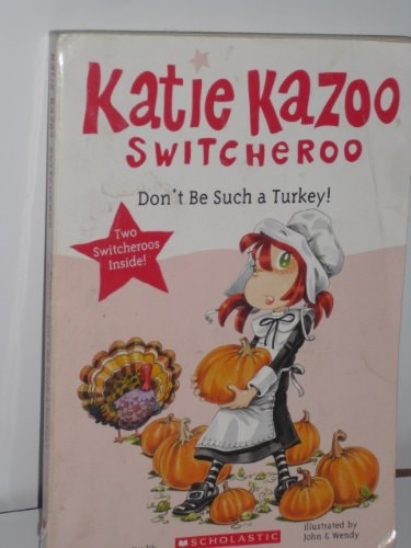 Katie Kazoo Switcheroo Don't Be Such a Turkey