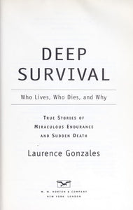 Deep Survival: Who Lives, Who Dies, and Why