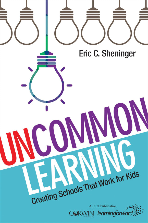 UnCommon Learning: Creating Schools That Work for Kids (NULL)