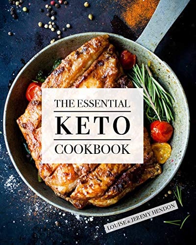 The Essential Keto Cookbook 105 Ketogenic Diet Recipes for Weight Loss, Energy, and Rejuvenation