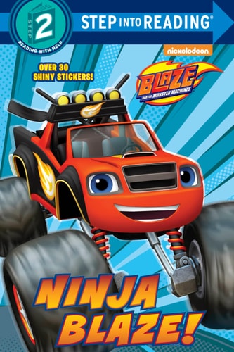 Ninja Blaze! (Blaze and the Monster Machines)